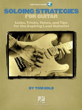 Kniha Soloing Strategies for Guitar Tom Kolb