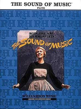 Kniha SOUND OF MUSIC FLUTEHL00841582 Richard Rodgers