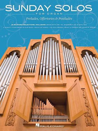 Knjiga SUNDAY SOLOS FOR ORGAN ORG BK Hal Leonard Corp