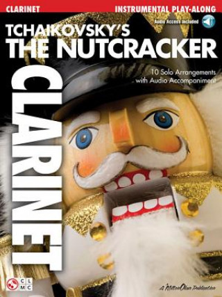 Carte Tchaikovsky's The Nutcracker (Clarinet) Pyotr Il Tchaikovsky