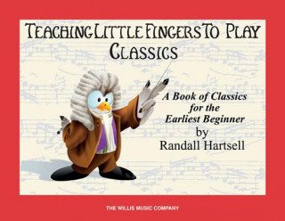 Carte TEACH LITTLE FINGERS CLASSICS PF BK Randall Hartsell