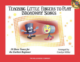 Książka Teaching Little Fingers to Play Broadway Songs Hal Leonard Corp