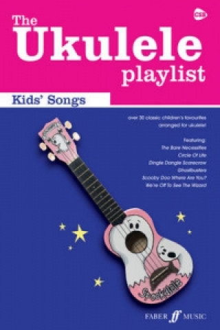 Kniha Ukulele Playlist: Kids' Songs 