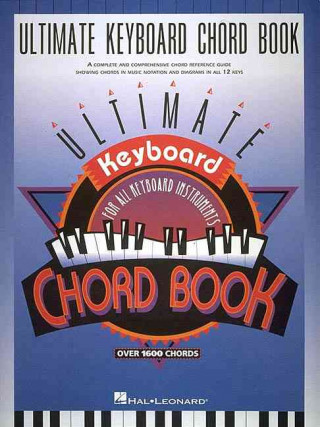 Kniha Ultimate Keyboard Chord Book Hal Leonard Publishing Corporation