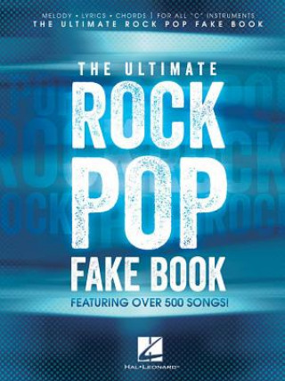 Книга Ultimate Rock Pop Fake Book Hal Leonard Publishing Corporation