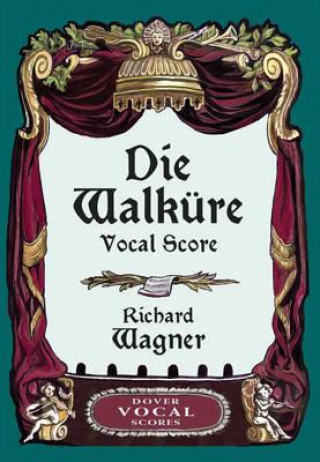 Kniha Die Walkure - Vocal Score Wagner