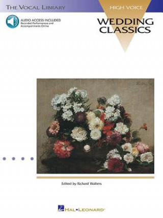 Könyv Wedding Classics - High Voice Hal Leonard Corp