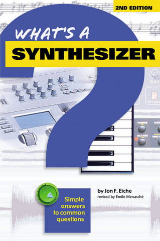 Book What'S a Synthesizer? Jon F. Eiche