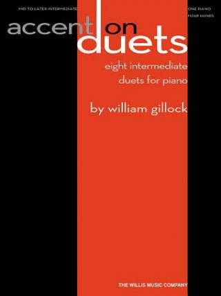 Kniha WILLIS GILLOCK ACCENT ON DUETS PF William Gillock