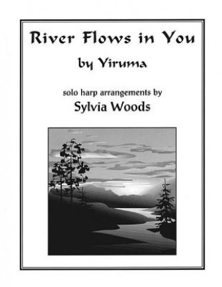 Kniha Yiruma River Flows in You (Arr Woods Sylvia) Harp Sylvia Woods