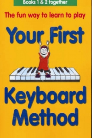 Kniha Your First Keyboard Method Omnibus Edition Mary Thompson