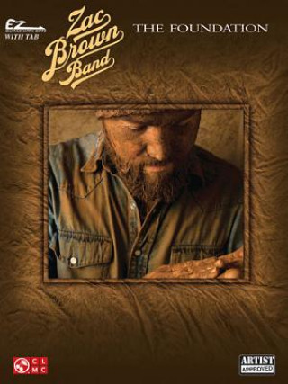 Kniha ZAC BROWN BAND FOUNDATION ESY GTR BK Zac Band Brown