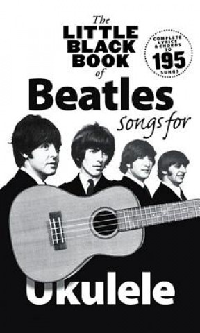Książka Little Black Book Of Beatles Songs For Ukulele The Beatles