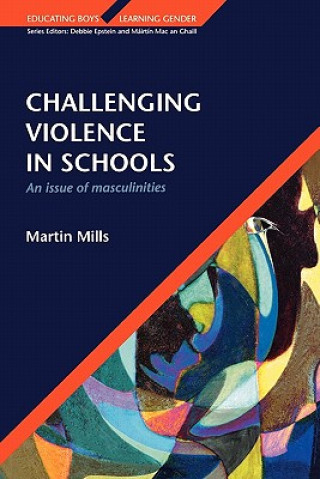 Carte CHALLENGING VIOLENCE IN SCHOOLS Martin Mills