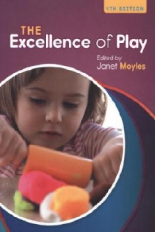 Kniha Excellence of Play MOYLES