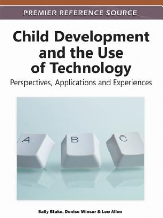 Könyv Child Development and the Use of Technology Lee Allen