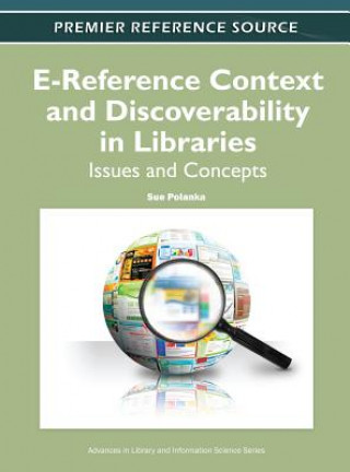 Carte E-Reference Context and Discoverability in Libraries Sue Polanka