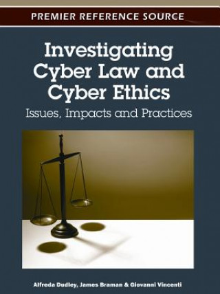 Carte Investigating Cyber Law and Cyber Ethics James Braman
