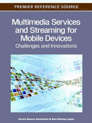 Kniha Multimedia Services and Streaming for Mobile Devices Alvaro Suarez Sarmiento