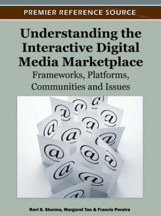 Carte Understanding the Interactive Digital Media Marketplace Francis Pereira
