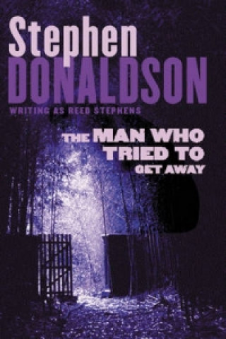 Βιβλίο Man Who Tried to Get Away Stephen Donaldson