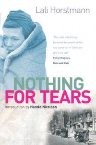 Kniha Nothing For Tears Lali Horstmann