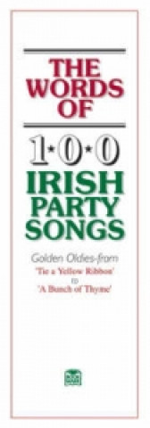 Knjiga Words Of 100 Irish Party Songs 