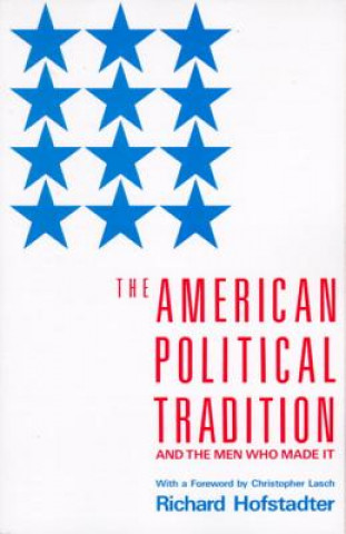 Książka American Political Tradition Richard Hofstadter