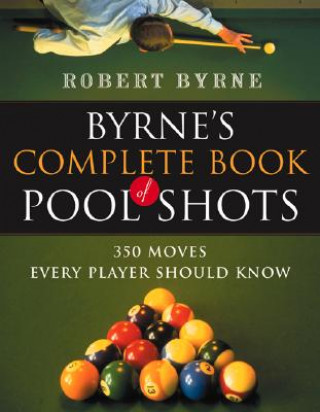 Book BYRNES COMPLETE BOOK OF POOL SHOTS Robert Byrne