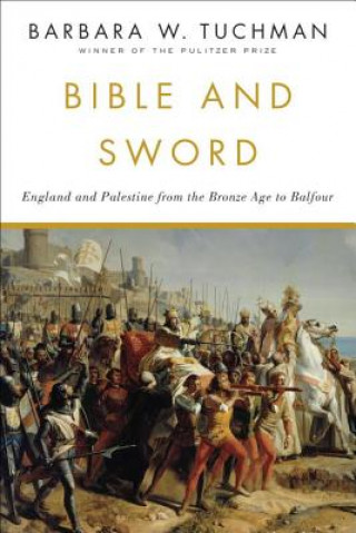 Kniha Bible and Sword Barbara Tuchmann