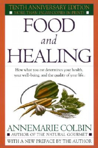 Kniha Food and Healing Annemarie Colbin