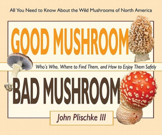 Könyv Good Mushroom Bad Mushroom PLISCHKE