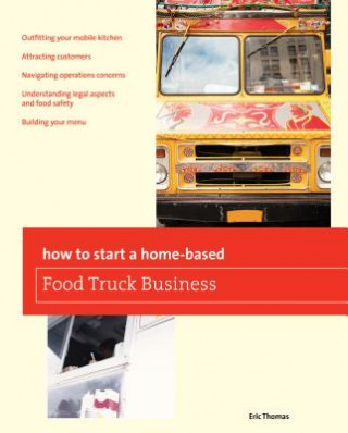 Book How To Start a Home-based Food Truck Business Eric Thomas