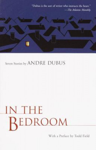 Könyv In the Bedroom Andre Dubus