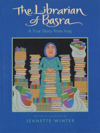 Knjiga Librarian of Basra Winter Jeanette Winter