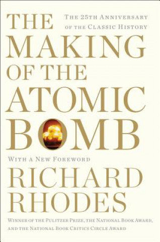 Carte Making of the Atomic Bomb Richard Rhodes