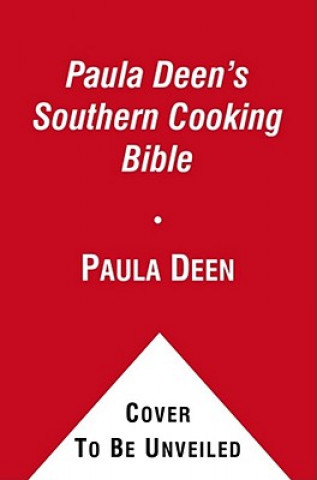 Libro PAULA DEENS SOUTHERN COOKING BIBLE PAULA DEEN