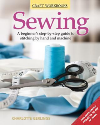 Książka SEWING A BEGINNERS STEP BY STEP GUIDE Charlotte Gerlings