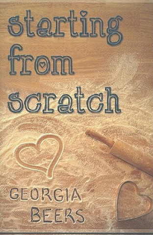 Book STARTING FROM SCRATCH Georgia Beers