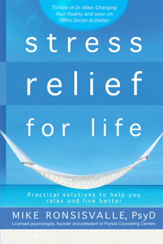 Книга Stress Relief For Life Ronsisvalle