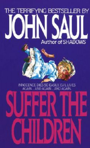Könyv Suffer the Children John Saul