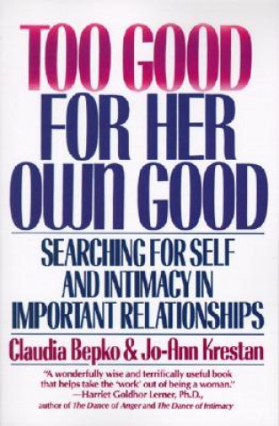 Kniha Too Good For Her Own Good Jo-Ann Krestan