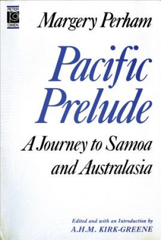 Könyv Pacific Prelude A.H.M. Kirk-Greene