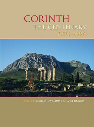 Könyv Corinth, the Centenary Nancy Bookidis