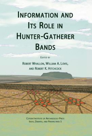 Kniha Information and Its Role in Hunter-Gatherer Bands 