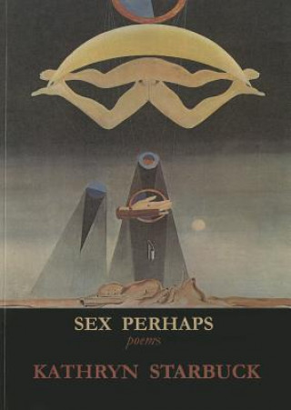 Książka Sex Perhaps Kathryn Starbuck
