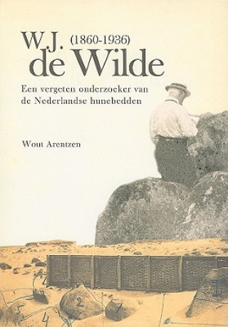 Kniha W. J. de Wilde (1860-1936) Wout Arentzen