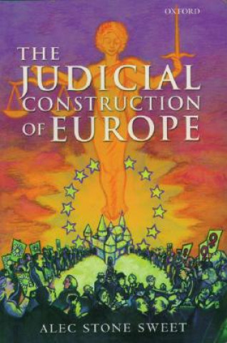 Carte Judicial Construction of Europe Alec Stone Sweet