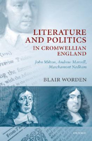 Kniha Literature and Politics in Cromwellian England Blair Worden