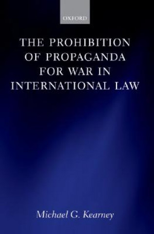 Buch Prohibition of Propaganda for War in International Law Michael Kearney